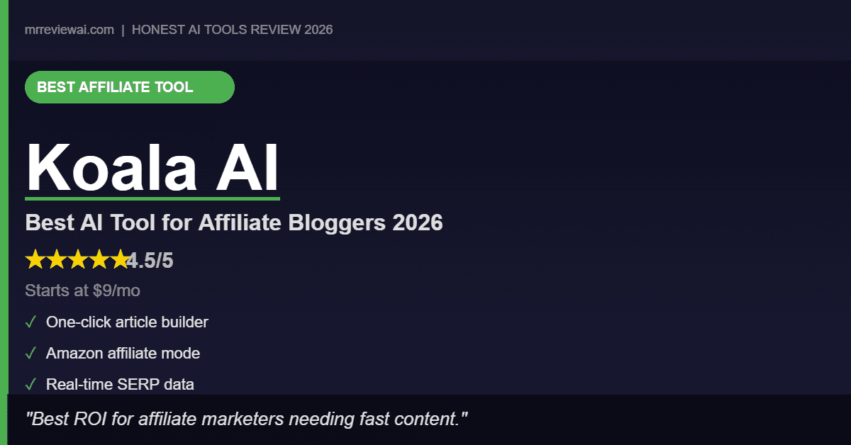 Koala AI Review 2026 – Best Affiliate Blogging Tool