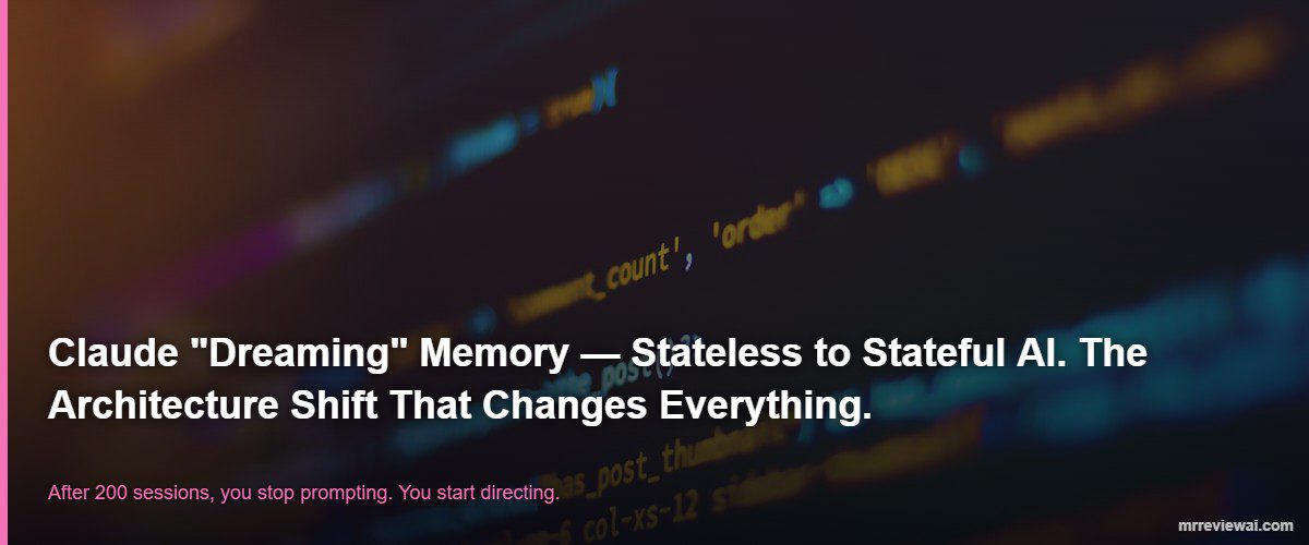 Claude Dreaming memory multiagent orchestration stateful AI agents 2026