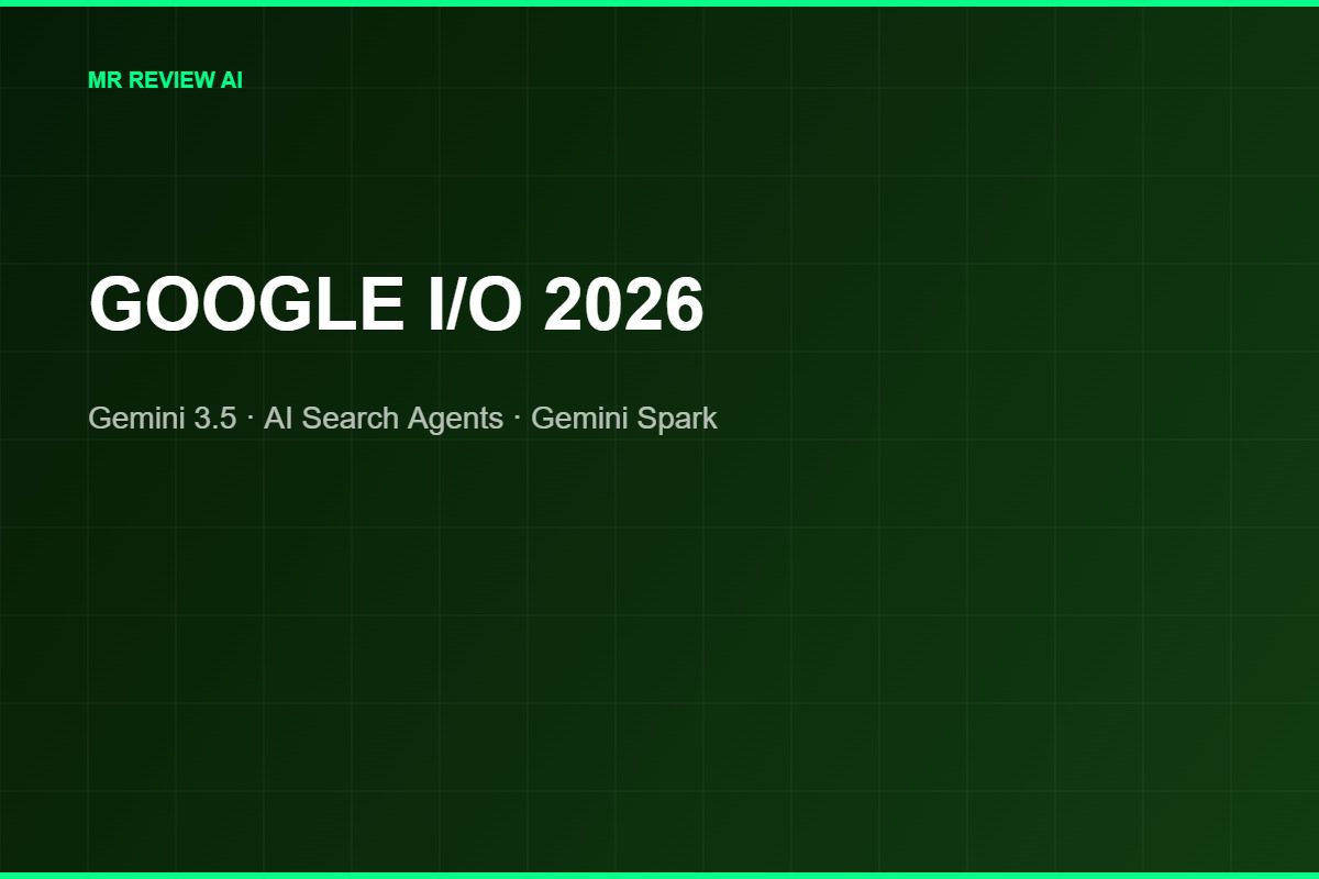 Google IO 2026 announcements – Gemini 3.5 Flash and AI Search Agents explained