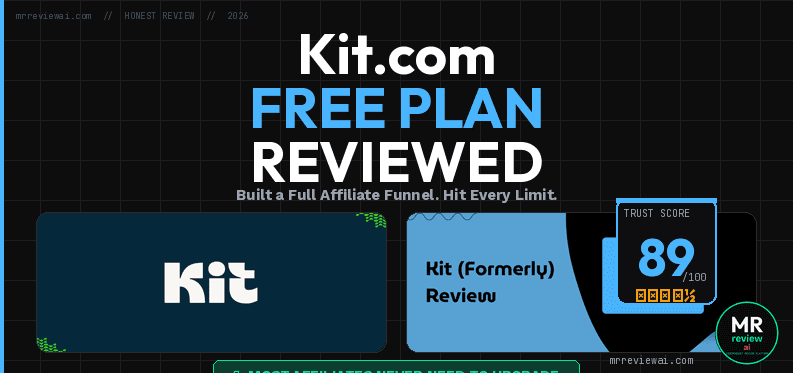 Kit.com Free Plan Review 2026 – Trust Score 89/100 – Built a Full Affiliate Funnel and Hit Every Limit