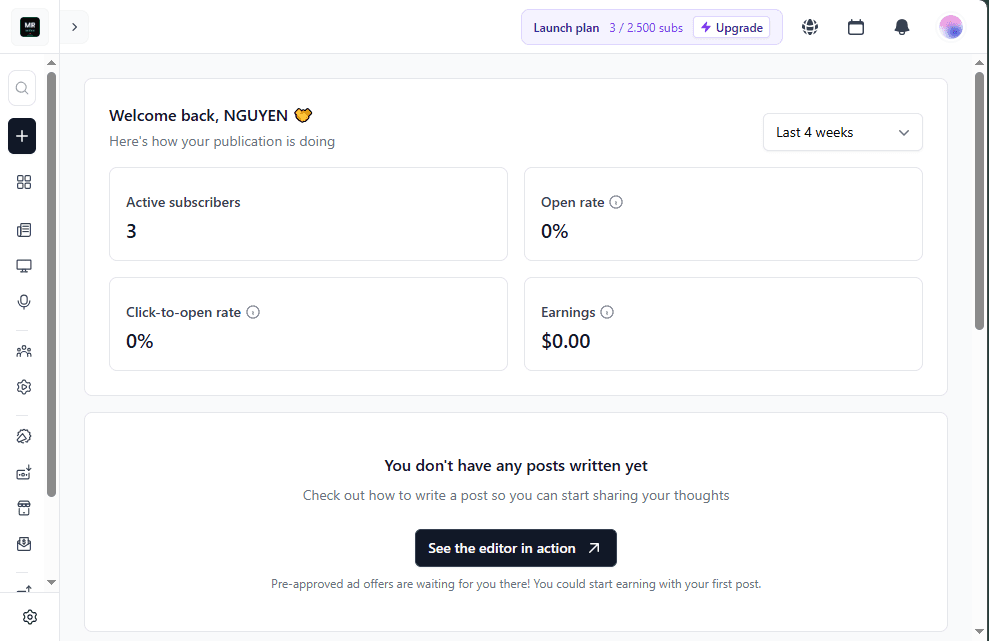 beehiiv dashboard showing Launch plan free 3 out of 2500 active subscribers zero open rate zero earnings — June 2026