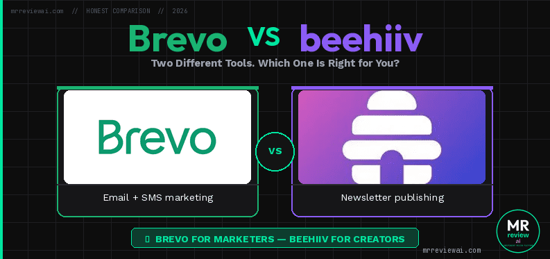 Brevo vs beehiiv free plan 2026 honest comparison — Brevo for email and SMS marketing, beehiiv for newsletter publishing — mrreviewai.com