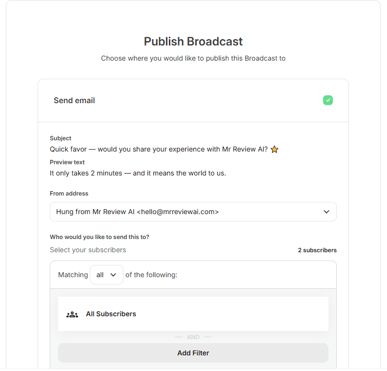 Close-up of Kit broadcast settings: subject Quick favor would you share your experience with Mr Review AI, preview text It only takes 2 minutes and it means the world to us, from Mr Review AI Team from Mr Review AI, 2 subscribers selected