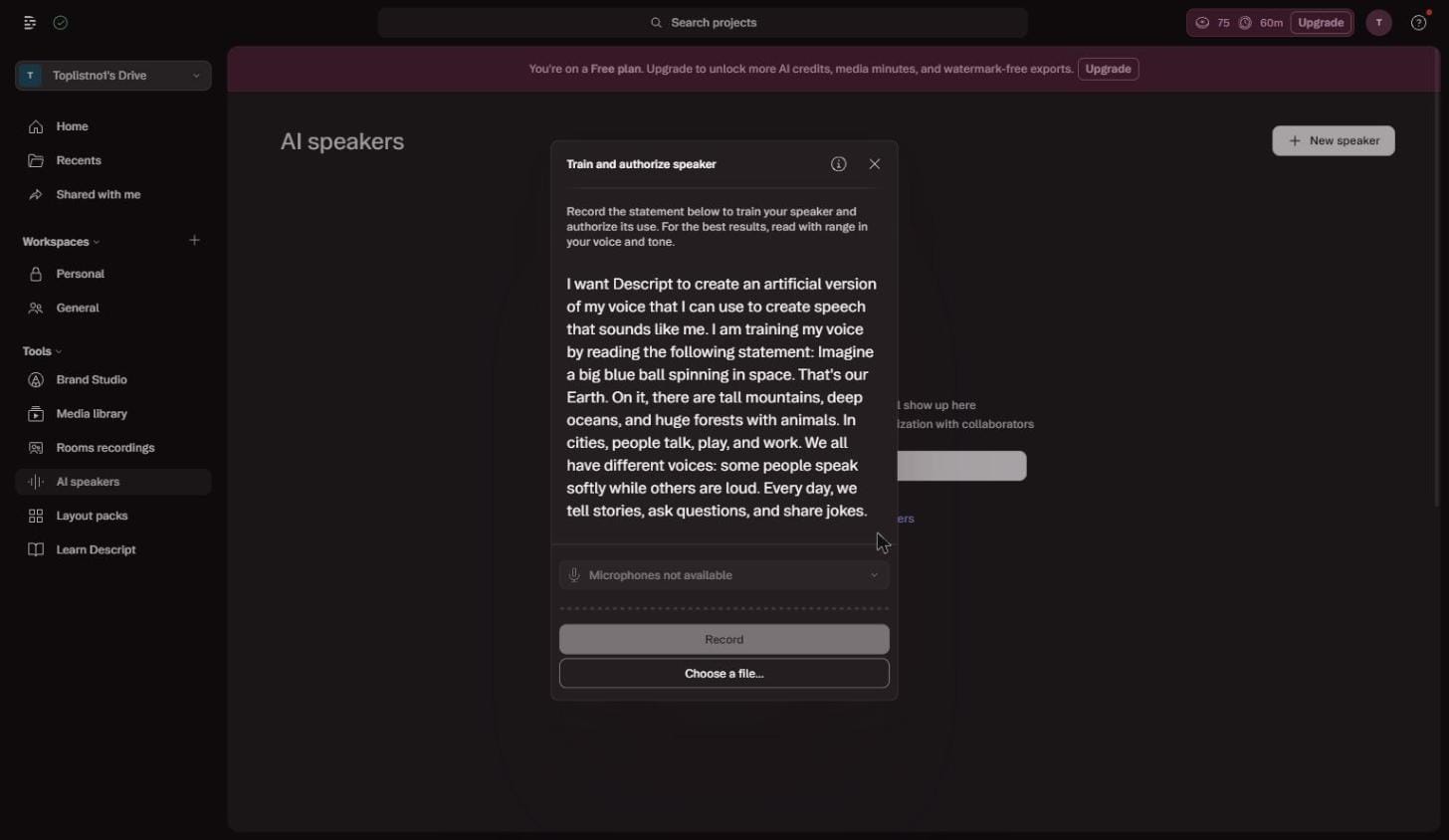 Descript Train and authorize speaker dialog showing both Record button and Choose a file button for voice cloning — tested July 2026 on free account